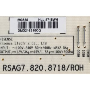 FUENTE DE PODER PARA TV HISENSE / NUMERO DE PARTE 293555 / RSAG7.820.8718/ROH / HLL-8718WH / CQC13134095636 / PANEL HD650Y1U72-T0L6\S0\GM\ROH / DISPLAY HV650QUB-F70 / MODELO 65R7G5